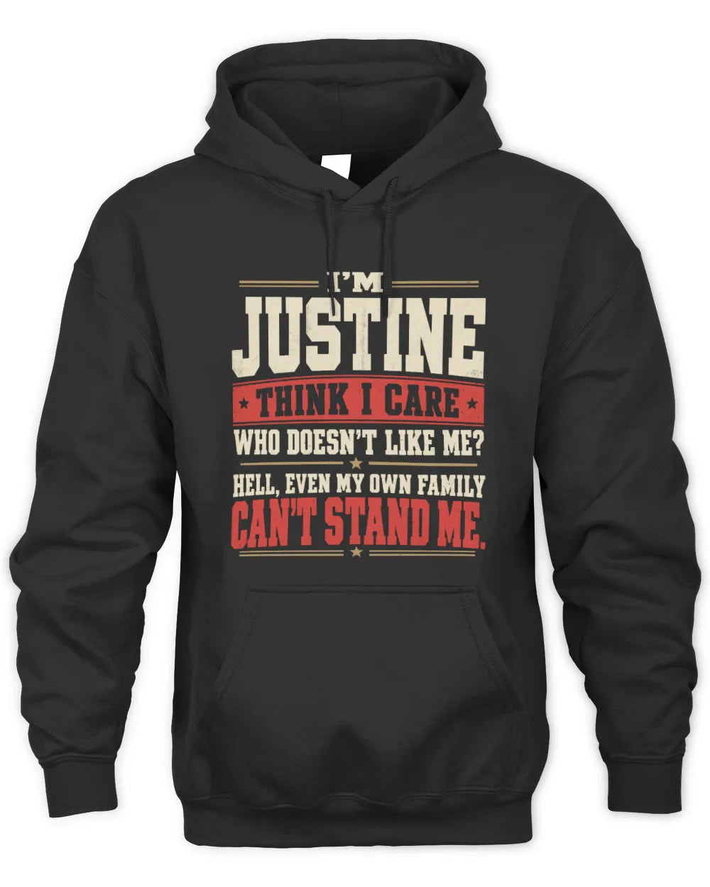 JUSTINE-KTL06-H009 I’m [NAME] – Think I Care? Personalized Funny T-Shirt - Unisex Hoodie - Black