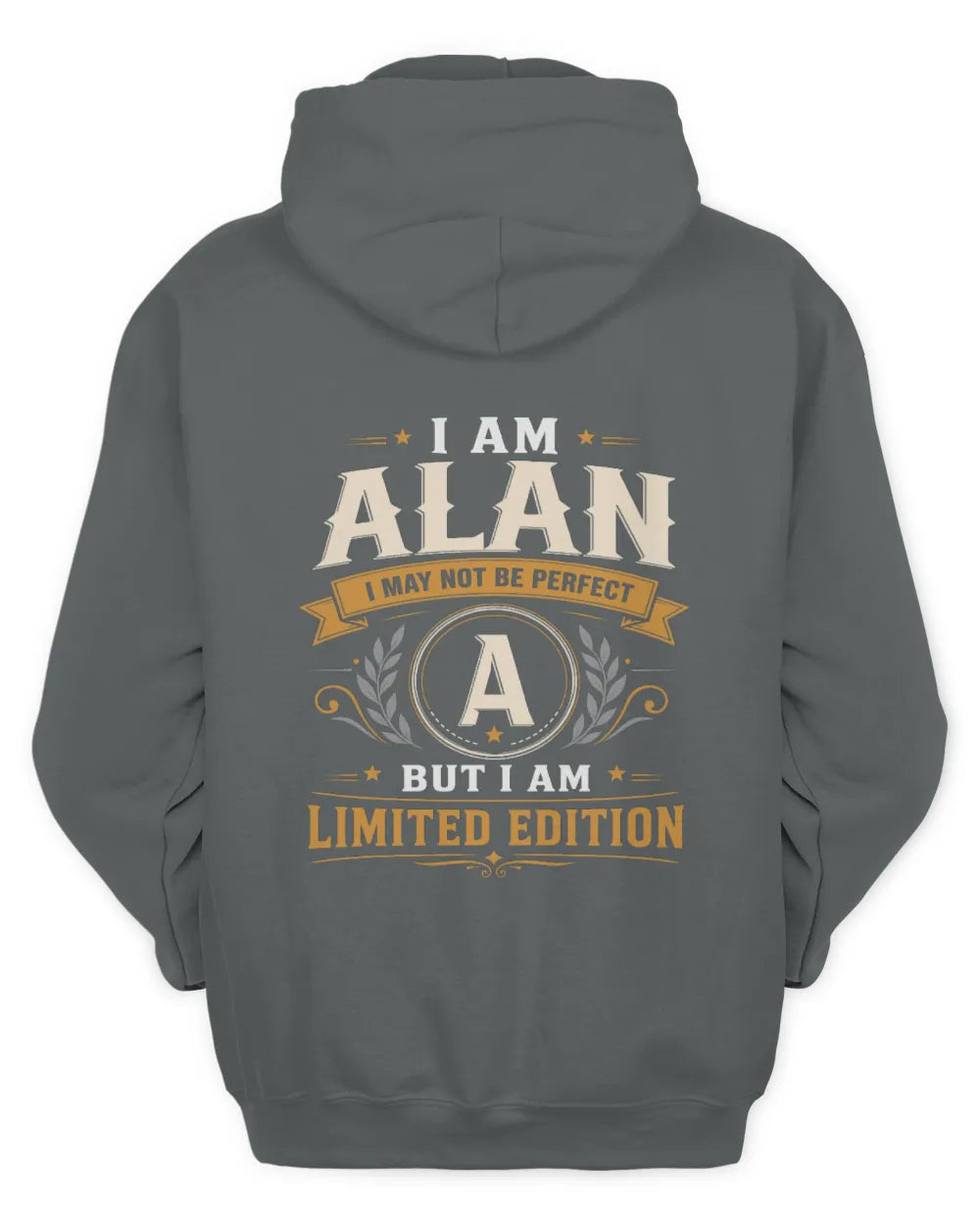 ALAN KT88-V9 - Personalized “I Am NAME I May Not Be Perfect, But I Am Limited Edition” - Unisex Hoodie - Charcoal