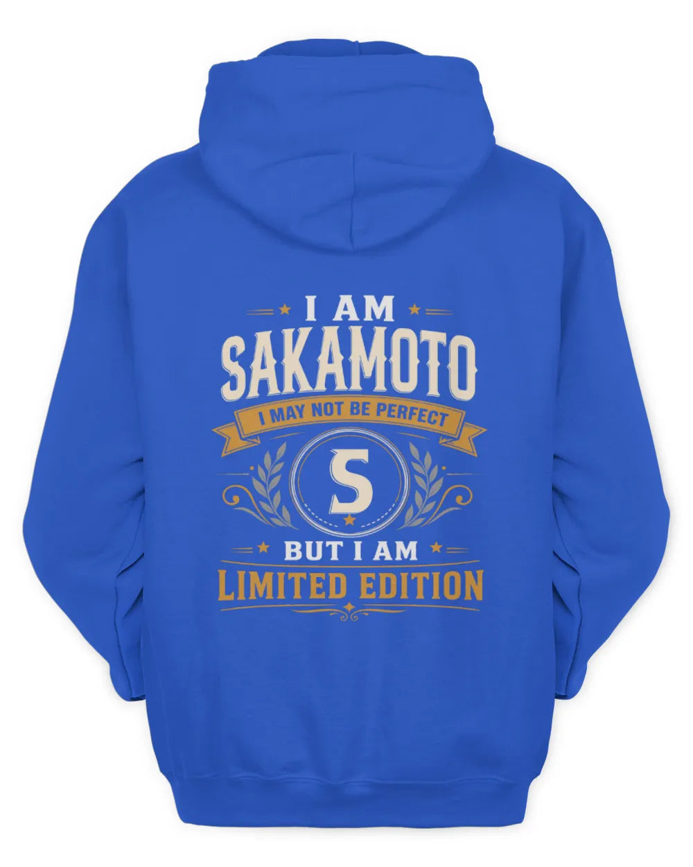 SAKAMOTO KT88-V9 - Personalized “I Am NAME I May Not Be Perfect, But I Am Limited Edition” - Unisex Hoodie - Royal