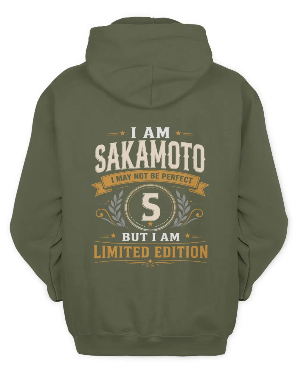 SAKAMOTO KT88-V9 - Personalized “I Am NAME I May Not Be Perfect, But I Am Limited Edition” - Unisex Hoodie - Military Green