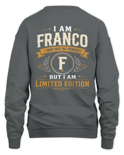 FRANCO KT88-V9 - Personalized “I Am NAME I May Not Be Perfect, But I Am Limited Edition” - Unisex Sweatshirt - Charcoal