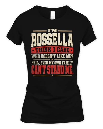 ROSSELLA-KTL06-H009 I’m [NAME] – Think I Care? Personalized Funny T-Shirt - Women's Standard T-Shirt - Black