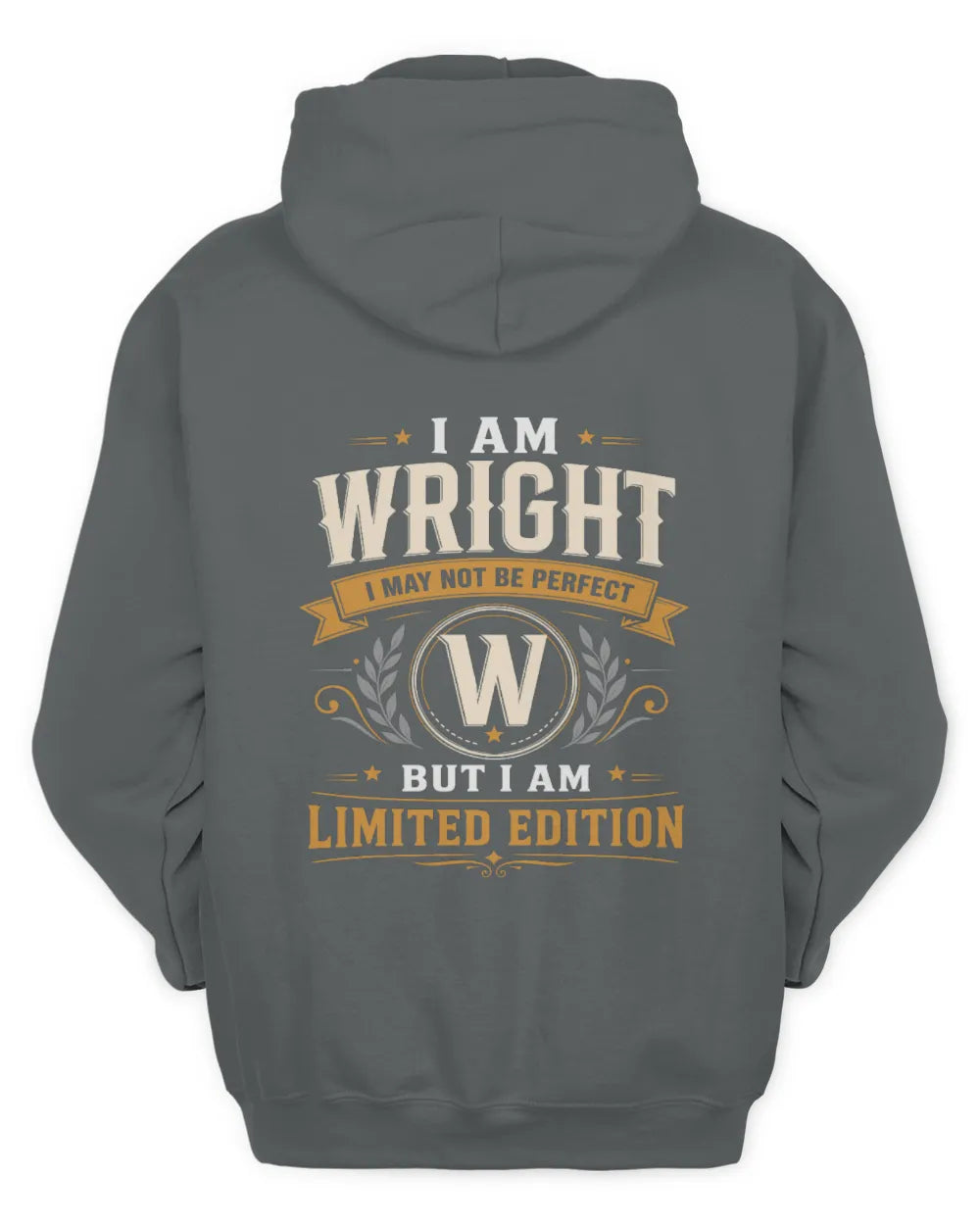 WRIGHT KT88-V9 - Personalized “I Am NAME I May Not Be Perfect, But I Am Limited Edition” - Unisex Hoodie - Charcoal