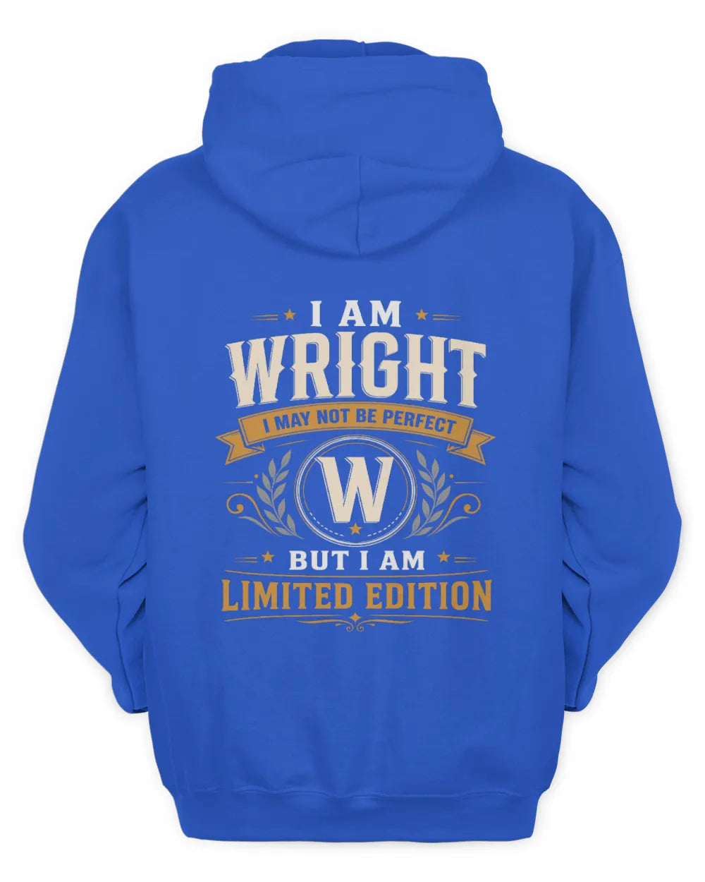 WRIGHT KT88-V9 - Personalized “I Am NAME I May Not Be Perfect, But I Am Limited Edition” - Unisex Hoodie - Royal