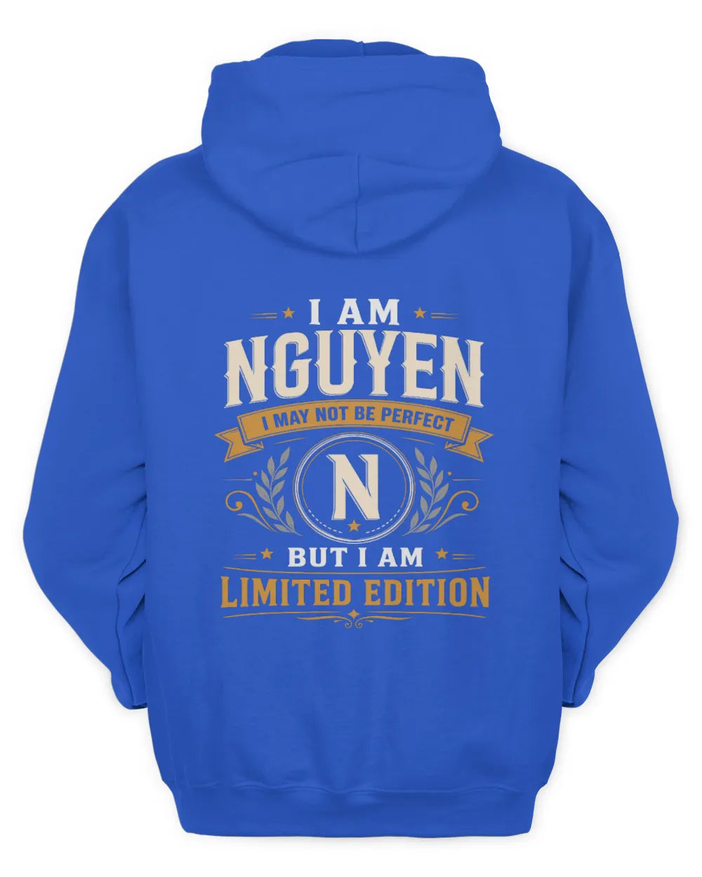NGUYEN KT88-V9 - Personalized “I Am NAME I May Not Be Perfect, But I Am Limited Edition” - Unisex Hoodie - Royal