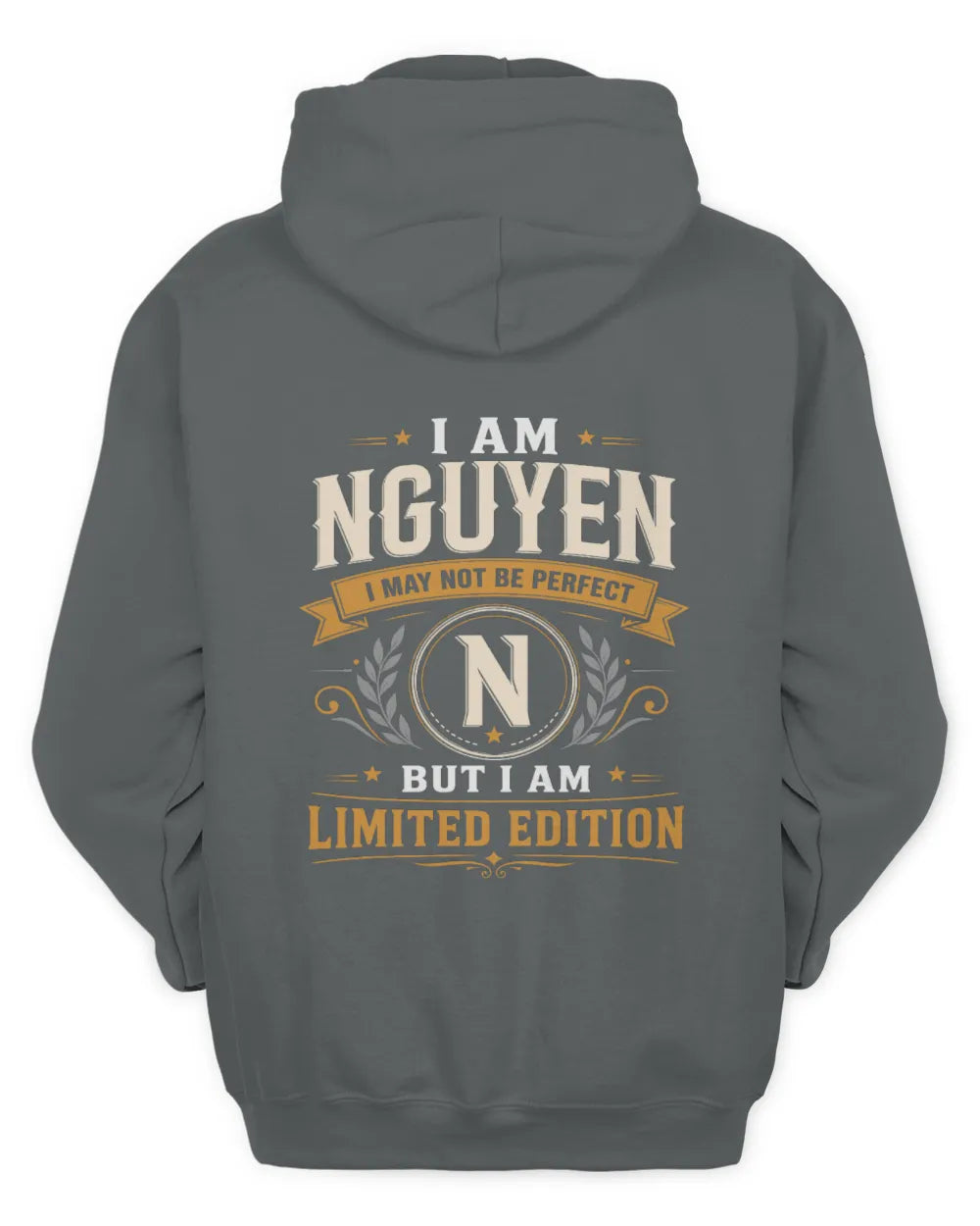 NGUYEN KT88-V9 - Personalized “I Am NAME I May Not Be Perfect, But I Am Limited Edition” - Unisex Hoodie - Charcoal