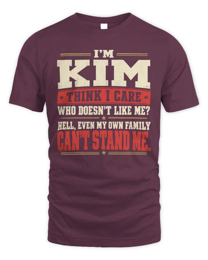 KIM-KTL06-H009 I’m [NAME] – Think I Care? Personalized Funny T-Shirt - Unisex Standard T-Shirt - Maroon