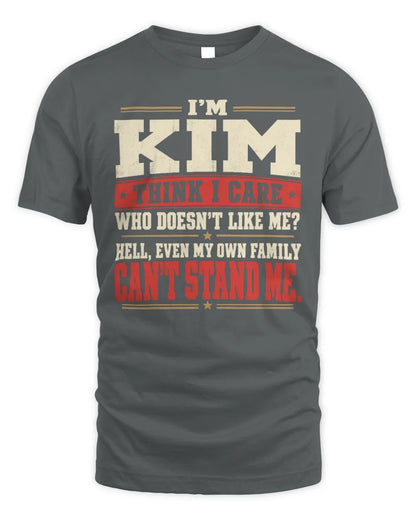 KIM-KTL06-H009 I’m [NAME] – Think I Care? Personalized Funny T-Shirt - Unisex Standard T-Shirt - Charcoal