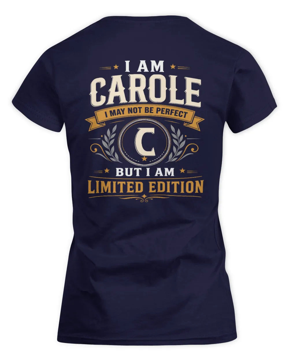 CAROLE KT88-V9 - Personalized “I Am NAME I May Not Be Perfect, But I Am Limited Edition” - Women's Standard T-Shirt - Navy
