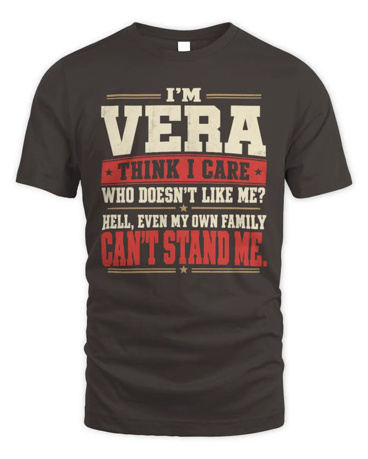 VERA-KTL06-H009 I’m [NAME] – Think I Care? Personalized Funny T-Shirt - Unisex Standard T-Shirt - Dark Chocolate