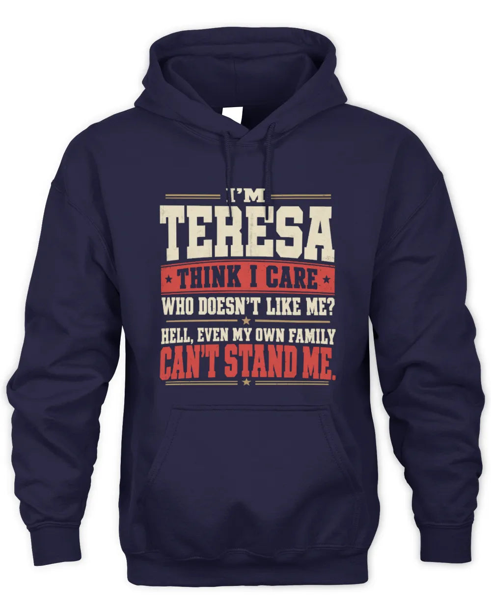 TERESA-KTL06-H009 I’m [NAME] – Think I Care? Personalized Funny T-Shirt - Unisex Hoodie - Navy