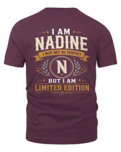 NADINE KT88-V9 - Personalized “I Am NAME I May Not Be Perfect, But I Am Limited Edition” - Unisex Premium T-Shirt - Maroon