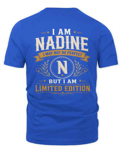 NADINE KT88-V9 - Personalized “I Am NAME I May Not Be Perfect, But I Am Limited Edition” - Unisex Premium T-Shirt - Royal