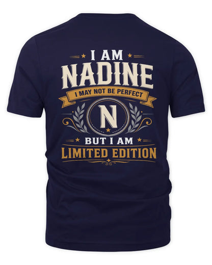 NADINE KT88-V9 - Personalized “I Am NAME I May Not Be Perfect, But I Am Limited Edition” - Unisex Premium T-Shirt - Navy