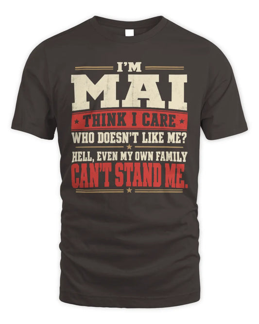 MAI-KTL06-H009 I’m [NAME] – Think I Care? Personalized Funny T-Shirt - Unisex Standard T-Shirt - Dark Chocolate