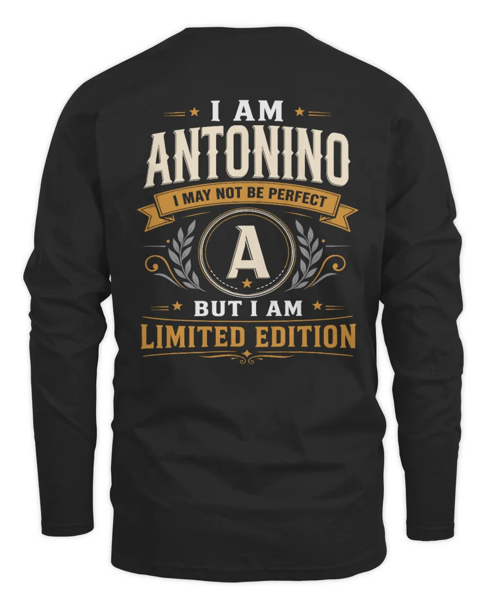 ANTONINO KT88-V9 - Personalized “I Am NAME I May Not Be Perfect, But I Am Limited Edition” - Men's Long Sleeved T-Shirt - Black