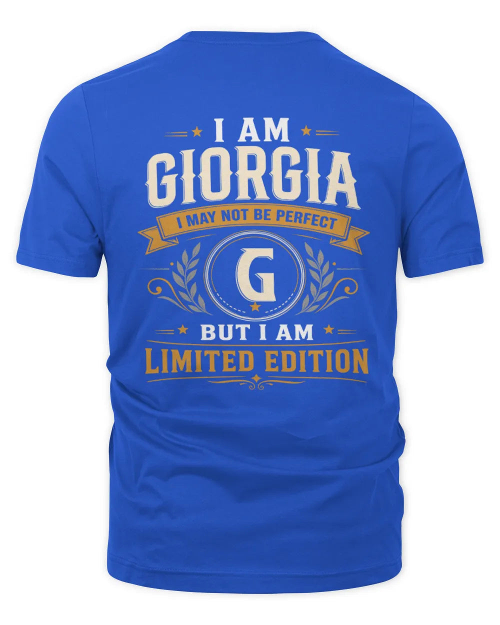 GIORGIA KT88-V9 - Personalized “I Am NAME I May Not Be Perfect, But I Am Limited Edition” - Unisex Premium T-Shirt - Royal