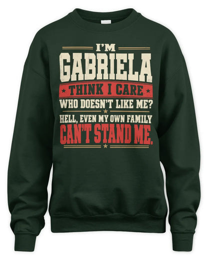 GABRIELA-KTL06-H009 I’m [NAME] – Think I Care? Personalized Funny T-Shirt - Unisex Sweatshirt - Forest Green
