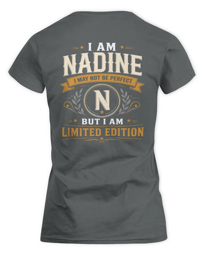 NADINE KT88-V9 - Personalized “I Am NAME I May Not Be Perfect, But I Am Limited Edition” - Women's Standard T-Shirt - Charcoal