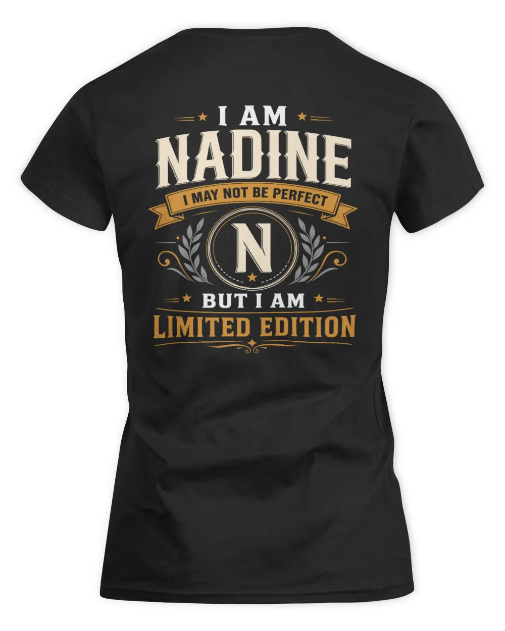 NADINE KT88-V9 - Personalized “I Am NAME I May Not Be Perfect, But I Am Limited Edition” - Women's Standard T-Shirt - Black