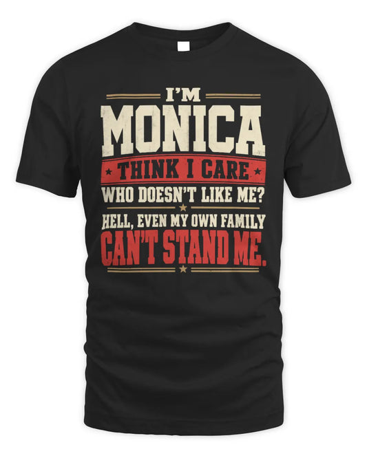 MONICA-KTL06-H009 I’m [NAME] – Think I Care? Personalized Funny T-Shirt - Unisex Standard T-Shirt - Black
