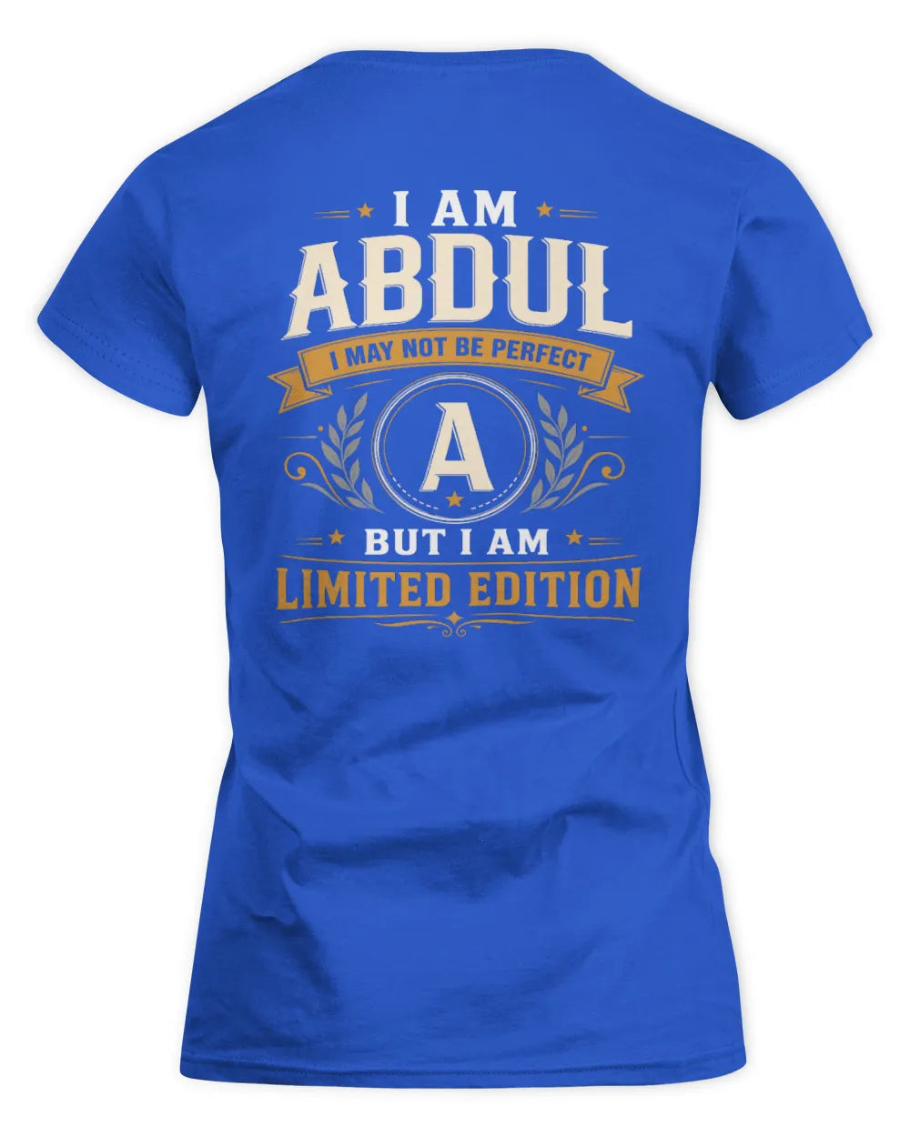 ABDUL KT88-V9 - Personalized “I Am NAME I May Not Be Perfect, But I Am Limited Edition” - Women's Standard T-Shirt - Royal