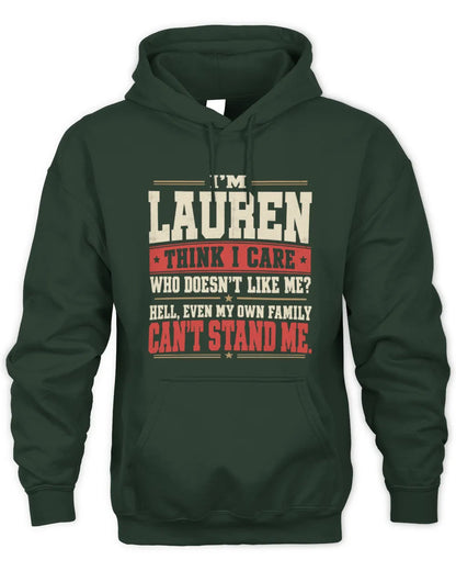 LAUREN-KTL06-H009 I’m [NAME] – Think I Care? Personalized Funny T-Shirt - Unisex Hoodie - Forest Green