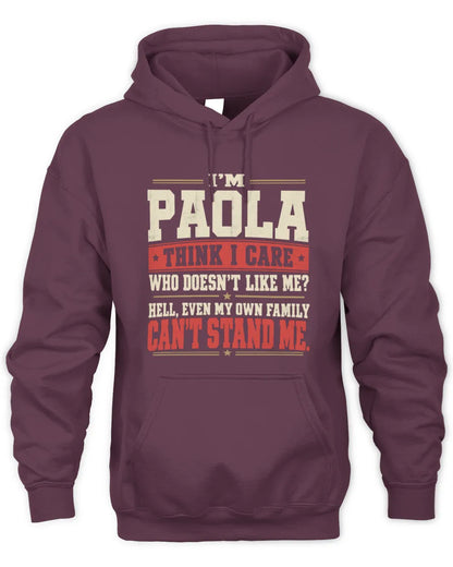 PAOLA-KTL06-H009 I’m [NAME] – Think I Care? Personalized Funny T-Shirt - Unisex Hoodie - Maroon