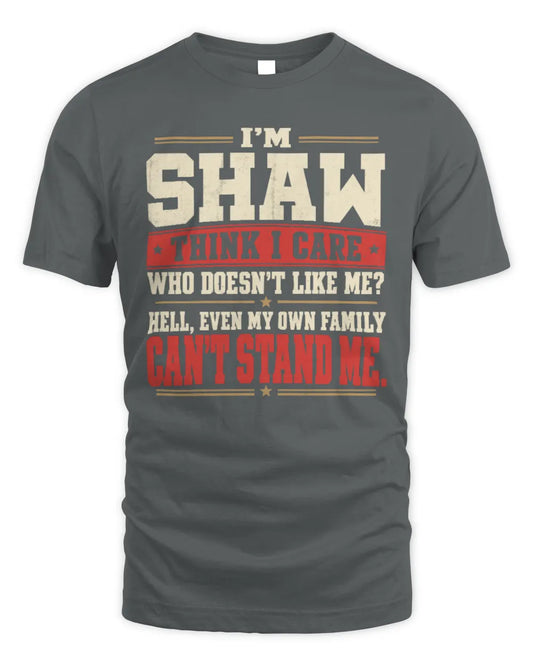 SHAW-KTL06-H009 I’m [NAME] – Think I Care? Personalized Funny T-Shirt - Unisex Standard T-Shirt - Charcoal