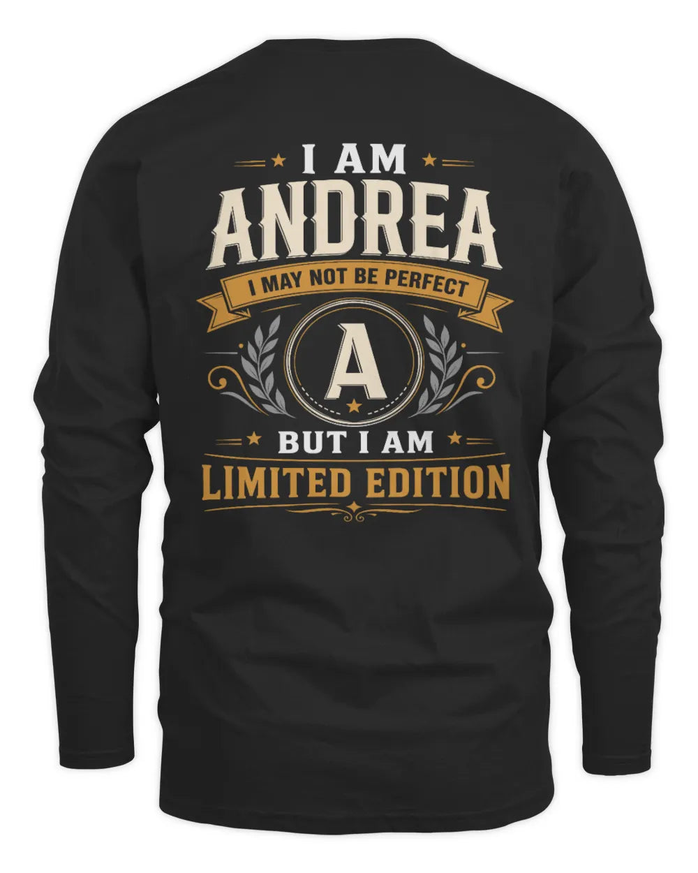 ANDREA KT88-V9 - Personalized “I Am NAME I May Not Be Perfect, But I Am Limited Edition” - Men's Long Sleeved T-Shirt - Black