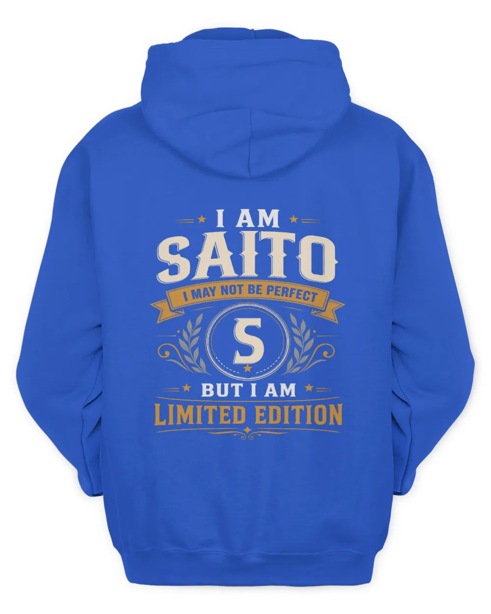 SAITO KT88-V9 - Personalized “I Am NAME I May Not Be Perfect, But I Am Limited Edition” - Unisex Hoodie - Royal