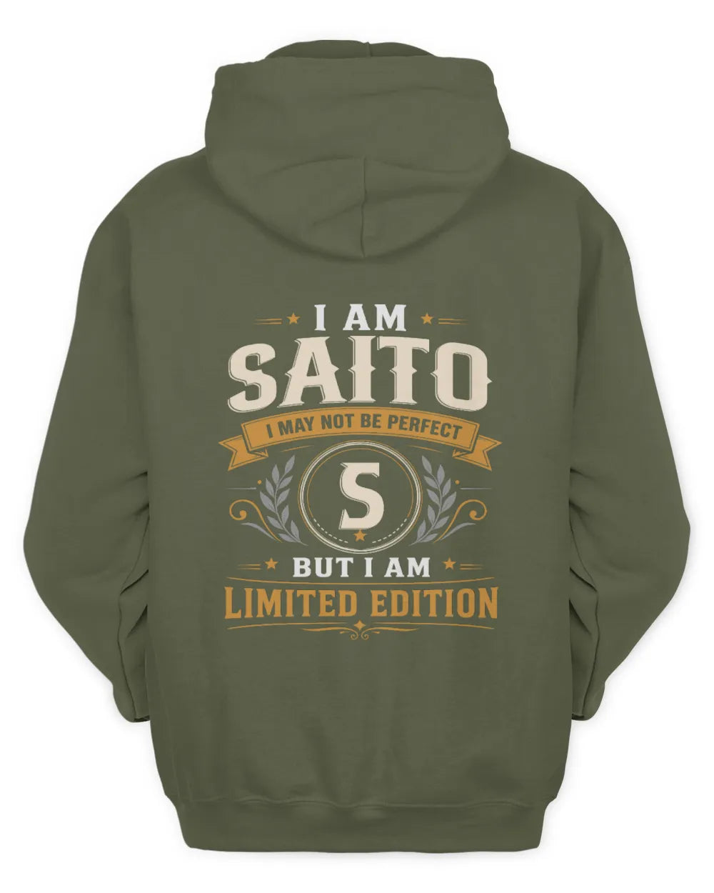 SAITO KT88-V9 - Personalized “I Am NAME I May Not Be Perfect, But I Am Limited Edition” - Unisex Hoodie - Military Green