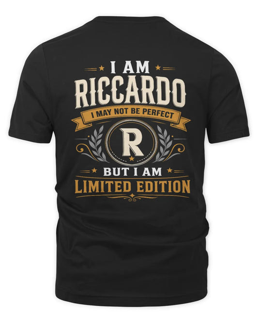 RICCARDO KT88-V9 - Personalized “I Am NAME I May Not Be Perfect, But I Am Limited Edition” - Unisex Premium T-Shirt - Black
