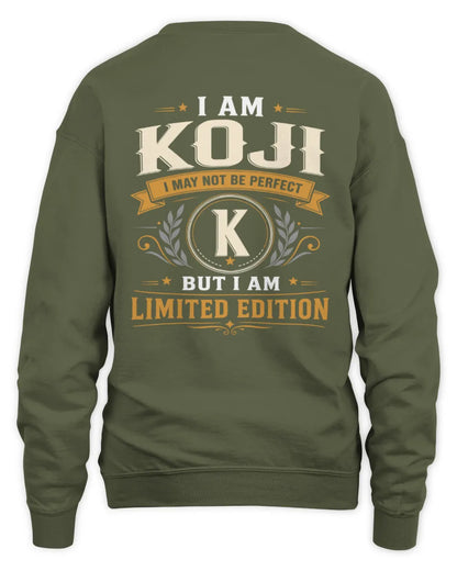 KOJI KT88-V9 - Personalized “I Am NAME I May Not Be Perfect, But I Am Limited Edition” - Unisex Sweatshirt - Military Green