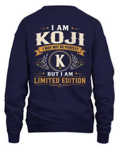 KOJI KT88-V9 - Personalized “I Am NAME I May Not Be Perfect, But I Am Limited Edition” - Unisex Sweatshirt - Navy