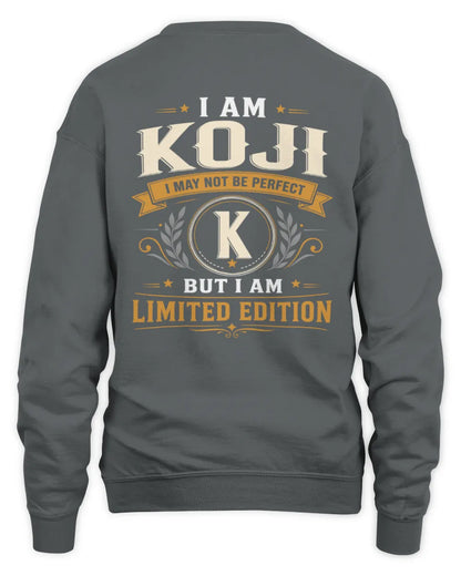 KOJI KT88-V9 - Personalized “I Am NAME I May Not Be Perfect, But I Am Limited Edition” - Unisex Sweatshirt - Charcoal