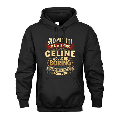 CELINE TT3-TK79 Personalized Funny Quote Apparel
