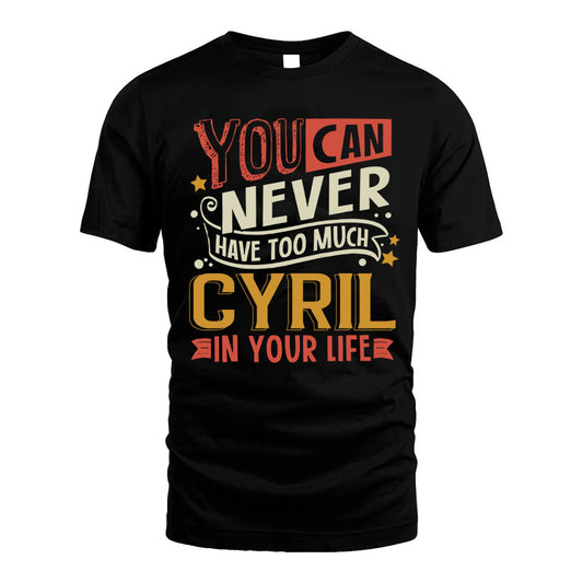 CYRIL TT2-TK79 Personalized Funny Quote Apparel