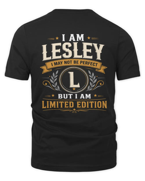 LESLEY KT88-V9 - Personalized “I Am NAME I May Not Be Perfect, But I Am Limited Edition” - Unisex Premium T-Shirt - Black