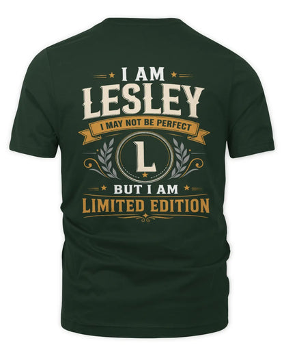 LESLEY KT88-V9 - Personalized “I Am NAME I May Not Be Perfect, But I Am Limited Edition” - Unisex Premium T-Shirt - Forest Green