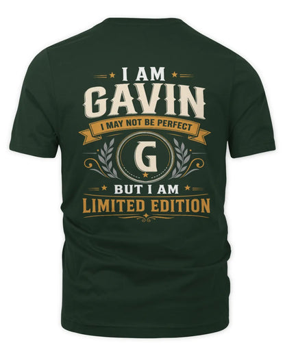 GAVIN KT88-V9 - Personalized “I Am NAME I May Not Be Perfect, But I Am Limited Edition” - Unisex Premium T-Shirt - Forest Green