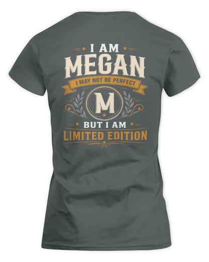 MEGAN KT88-V9 - Personalized “I Am NAME I May Not Be Perfect, But I Am Limited Edition” - Women's Standard T-Shirt - Charcoal