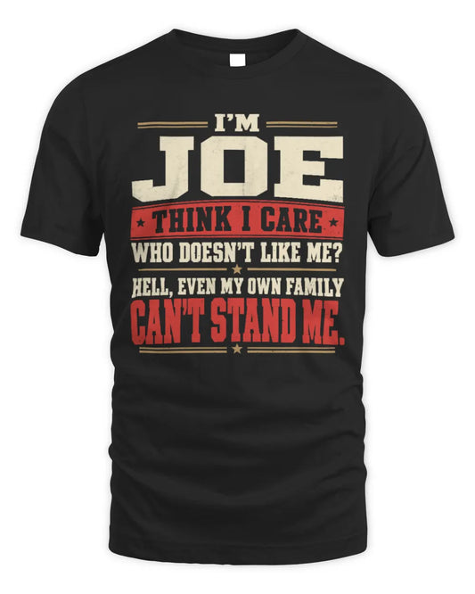 JOE-KTL06-H009 I’m [NAME] – Think I Care? Personalized Funny T-Shirt - Unisex Standard T-Shirt - Black
