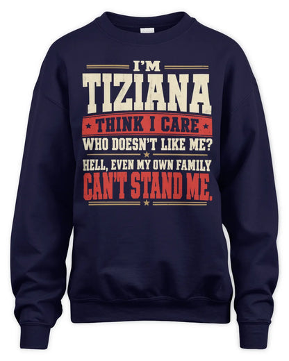 TIZIANA-KTL06-H009 I’m [NAME] – Think I Care? Personalized Funny T-Shirt - Unisex Sweatshirt - Navy