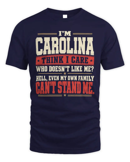 CAROLINA-KTL06-H009 I’m [NAME] – Think I Care? Personalized Funny T-Shirt - Unisex Standard T-Shirt - Navy