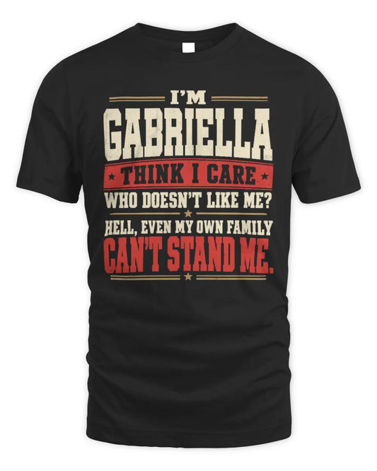GABRIELLA-KTL06-H009 I’m [NAME] – Think I Care? Personalized Funny T-Shirt - Unisex Standard T-Shirt - Black