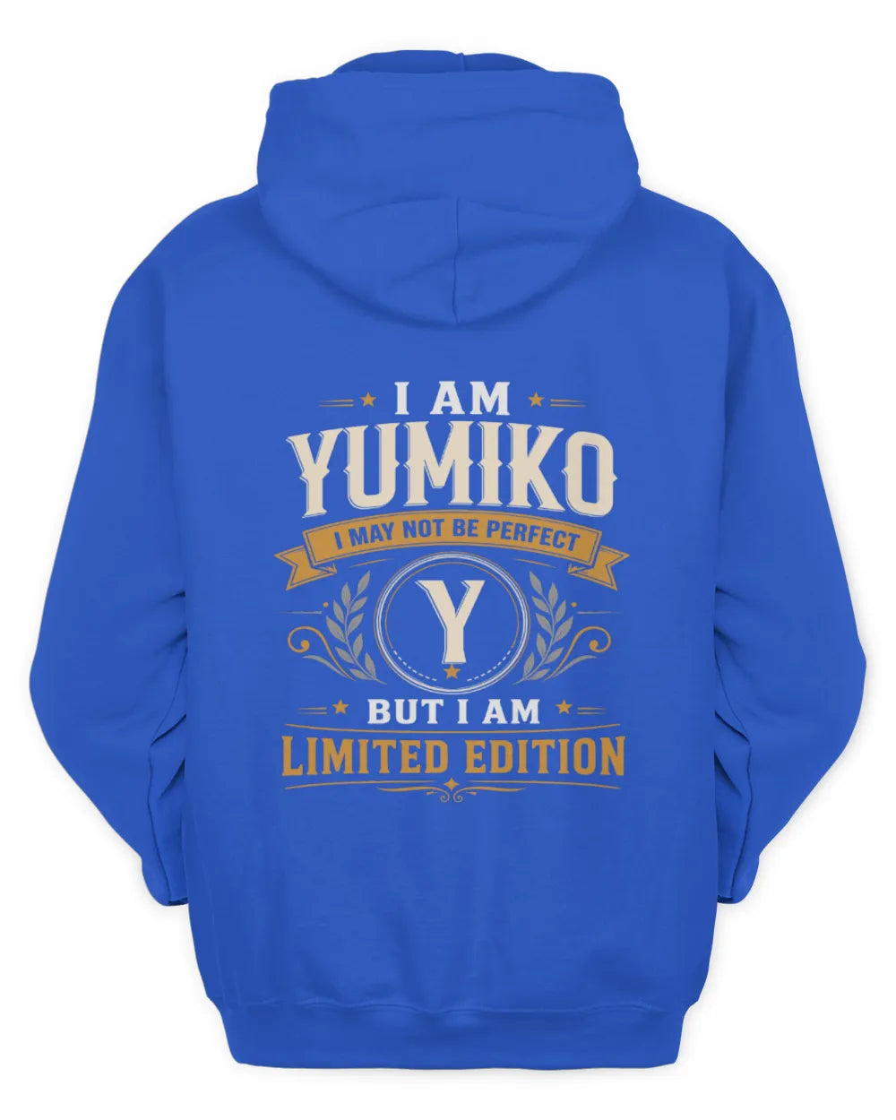 YUMIKO KT88-V9 - Personalized “I Am NAME I May Not Be Perfect, But I Am Limited Edition” - Unisex Hoodie - Royal