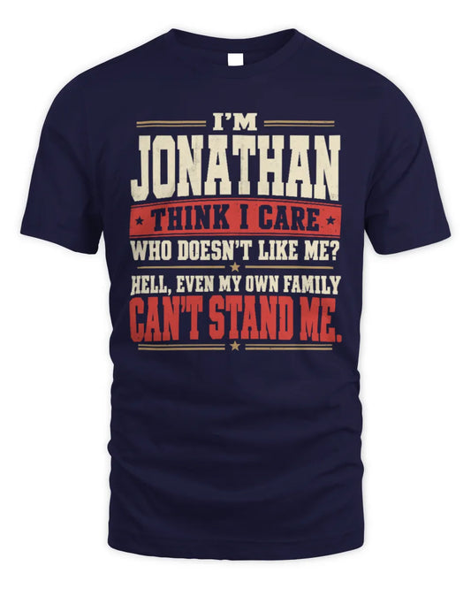 JONATHAN-KTL06-H009 I’m [NAME] – Think I Care? Personalized Funny T-Shirt - Unisex Standard T-Shirt - Navy