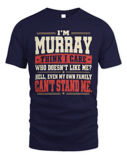 MURRAY-KTL06-H009 I’m [NAME] – Think I Care? Personalized Funny T-Shirt - Unisex Standard T-Shirt - Navy