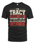 TRACY-KTL06-H009 I’m [NAME] – Think I Care? Personalized Funny T-Shirt